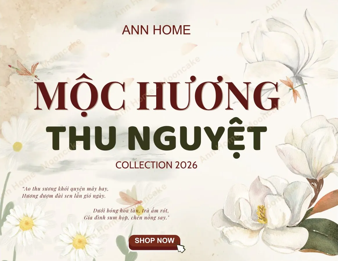 Bộ sưu tập bánh Trung thu Ann Home Mộc Hương Thu Nguyệt 2026